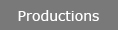 Productions